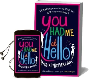 You had me at Hello Audiobook download free by Mhairi Mcfarlane
