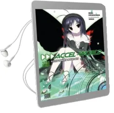 Accel World, Vol. 4 (Light Novel): Flight Toward a Blue sky Audiobook download free by Reki Kawahara