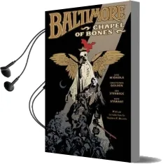 Baltimore Vol.4: Chapel of Bones Audiobook download free by Mike Mignola