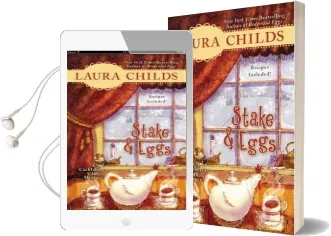 Stake & Eggs: A Cackleberry Club Mystery Book 4 Audiobook download free by Laura Childs