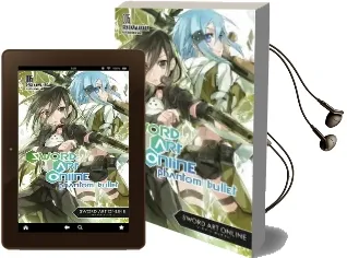 Sword art Online 6 (Light Novel): Phantom Bullet Audiobook download free by Reki Kawahara