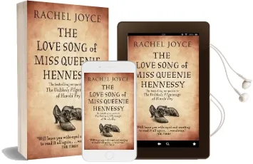 The Love Song of Miss Queenie Hennessy: Or the Letter That was Never Sent to Harold fry Audiobook download free by Rachel Joyce