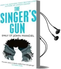 The Singer'S gun Audiobook download free by Emily St. John Mandel