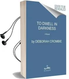 To Dwell in Darkness Audiobook download free by Deborah Crombie