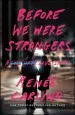 Audiobook Before we Were Strangers: A Love Story author Renee Carlino