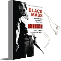 Black Mass: Whitey Bulger, the fbi and a Devil'S Deal Audiobook download free by Dick Lehr