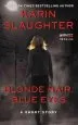 Audiobook Blonde Hair, Blue Eyes author Karin Slaughter