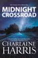 Audiobook Midnight Crossroad: Now a Major new tv Series: Midnight, Texas author Charlaine Harris