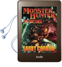 Monster Hunter: Nemesis Audiobook download free by Larry Correia