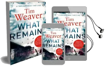 What Remains: The Killer is Watching . . . in This Sinister Thriller Audiobook download free by Tim Weaver