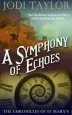 Audiobook A Symphony of Echoes: The Chronicles of st. Mary'S Series author Jodi Taylor