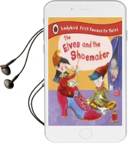 The Elves and the Shoemaker: Ladybird First Favourite Tales Audiobook download free by Ladybird