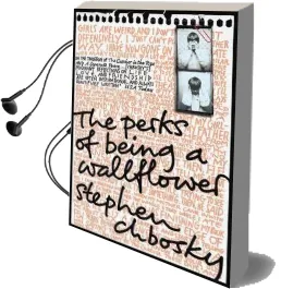 The Perks of Being a Wallflower Audiobook download free by Stephen Chbosky