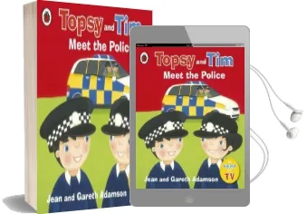 Topsy and Tim: Meet the Police Audiobook download free by Jean Adamson