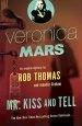 Audiobook Veronica Mars (2): An Original Mystery by rob Thomas: Mr. Kiss and Tell author Rob Thomas