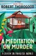 Audiobook A Meditation on Murder author Robert Thorogood