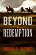 Audiobook Beyond Redemption author Michael R. Fletcher