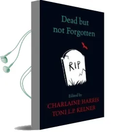 Dead but not Forgotten: Stories From the World of Sookie Stackhouse Audiobook download free by Charlaine Harris