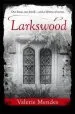 Audiobook Larkswood author Valerie Mendes