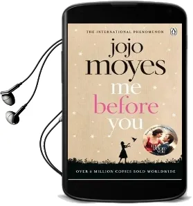 Me Before you: Discover the Book Where it all Began. the Love Story That Captured a Million Hearts Audiobook download free by Jojo Moyes