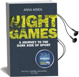 Night Games: A Journey to the Dark Side of Sport Audiobook download free by Anna Krien