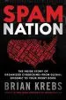 Audiobook Spam Nation: The Inside Story of Organised Cybercrime - From Global Experience to Your Front Door author Brian Krebs