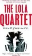Audiobook The Lola Quartet author Emily St. John Mandel