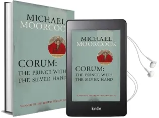 Corum: The Prince With the Silver Hand Audiobook download free by Michael Moorcock