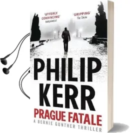 Prague Fatale: Gripping Historical Thriller From a Global Bestselling Author Audiobook download free by Philip Kerr