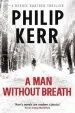 Audiobook A man Without Breath: Fast-Paced Historical Thriller From a Global Bestselling Author author Philip Kerr