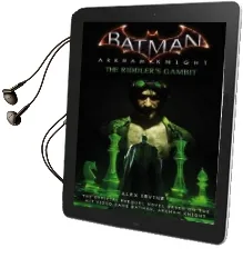Batman: Arkham Knight - the Riddler'S Gambit Audiobook download free by Alex Irvine