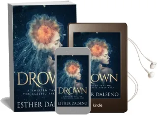 Drown: A Twisted Take on the Classic Fairy Tale Audiobook download free by Esther Dalseno