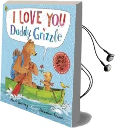 I Love you Daddy Grizzle Audiobook download free by Mark Sperring