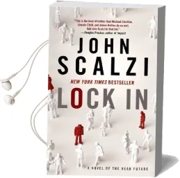 Lock in: A Novel of the Near Future Audiobook download free by John Scalzi