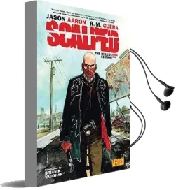 Scalped Deluxe Edition Book one Audiobook download free by Jason Aaron
