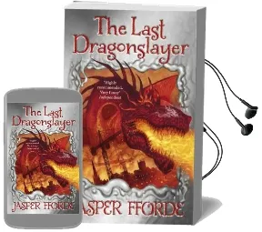 The Last Dragonslayer: Last Dragonslayer Book 1 Audiobook download free by Jasper Fforde