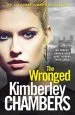 Audiobook The Wronged: No Parent Should Ever Have to Bury Their Child... author Kimberley Chambers