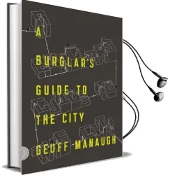 A Burglar'S Guide to the City Audiobook download free by Geoff Manaugh