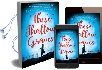 These Shallow Graves Audiobook download free by Jennifer Donnelly