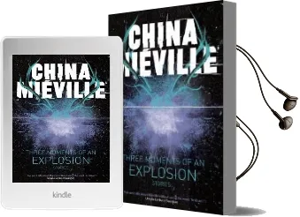 Three Moments of an Explosion: Stories Audiobook download free by China Mieville