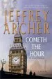 Audiobook Cometh the Hour: Book six of the Clifton Chronicles author Jeffrey Archer