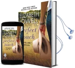 Perfect Touch Audiobook download free by Elizabeth Lowell
