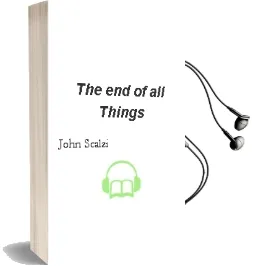 The end of all Things Audiobook download free by John Scalzi