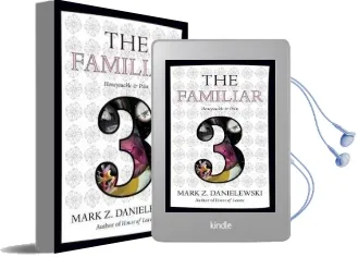 The Familiar, Volume 3 Honeysuckle & Pain Audiobook download free by Mark Z. Danielewski