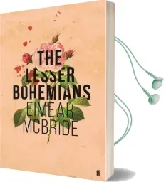 The Lesser Bohemians Audiobook download free by Eimear Mcbride