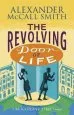 Audiobook The Revolving Door of Life author Alexander Mccall Smith