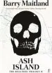Audiobook Ash Island: The Belltree Trilogy Book two author Barry Maitland
