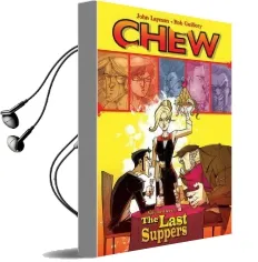 Chew Volume 11: The Last Suppers Audiobook download free by John Layman