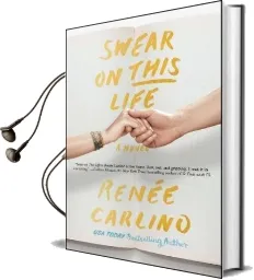 Swear on This Life: A Novel Audiobook download free by Renee Carlino