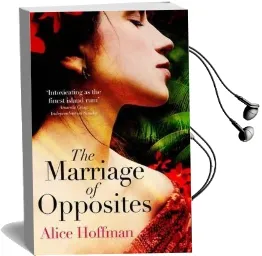 The Marriage of Opposites Audiobook download free by Alice Hoffman